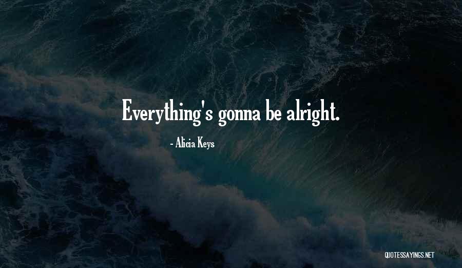 Alicia Keys Quotes 867752 Alicia Keys Quotes 867752