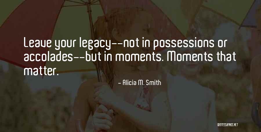 Alicia M. Smith Quotes 1700900 Alicia M. Smith Quotes 1700900