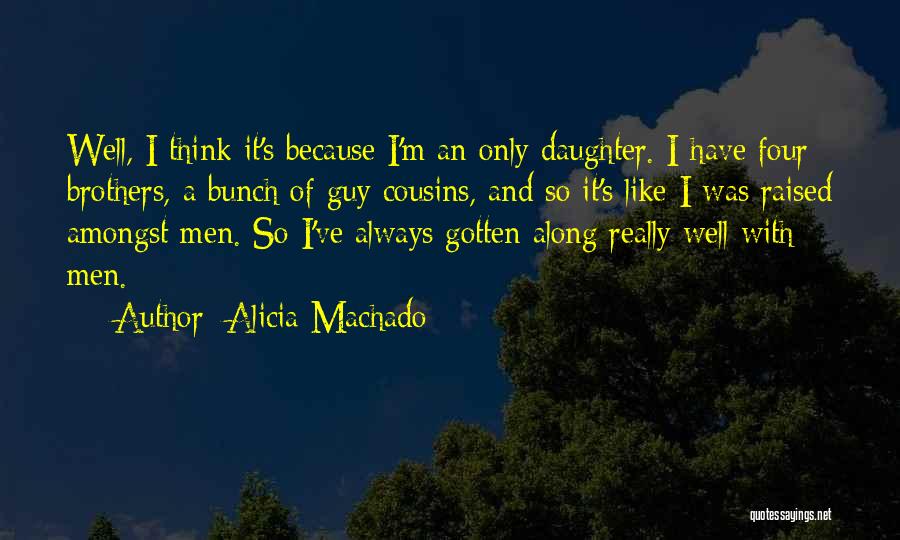 Alicia Machado Quotes 1523290