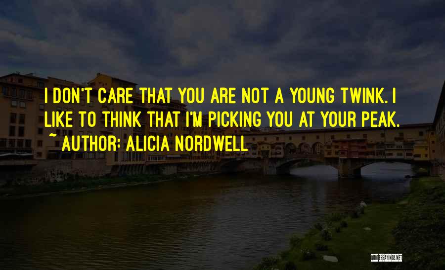 Alicia Nordwell Quotes 790972