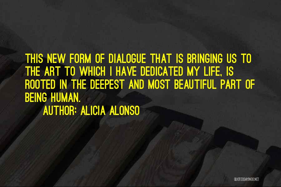 Alicia Quotes By Alicia Alonso