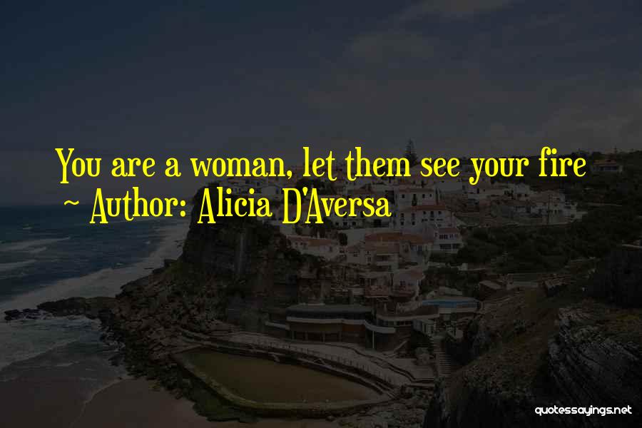 Alicia Quotes By Alicia D'Aversa