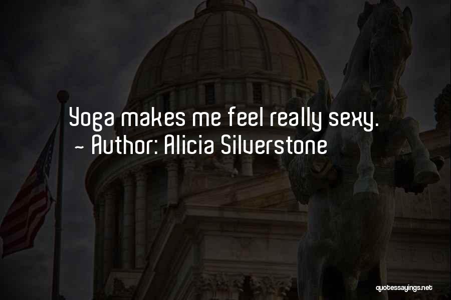 Alicia Quotes By Alicia Silverstone