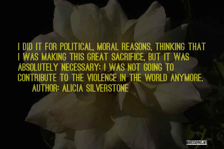 Alicia Quotes By Alicia Silverstone