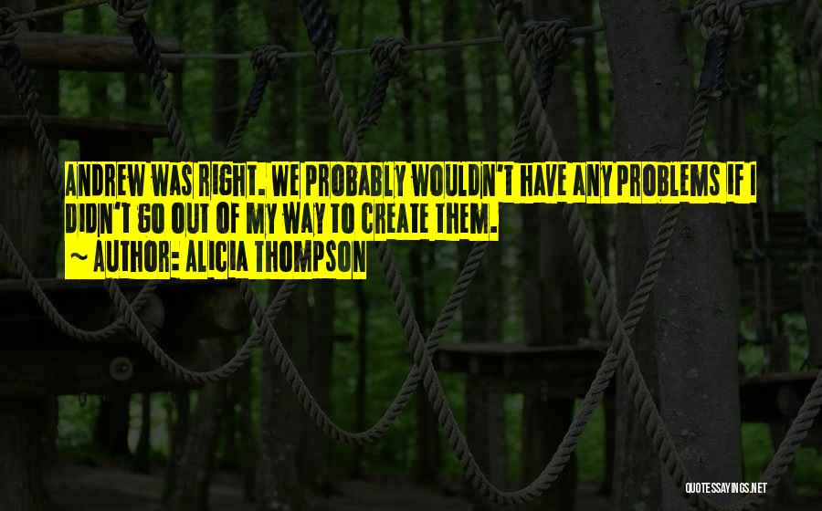 Alicia Quotes By Alicia Thompson