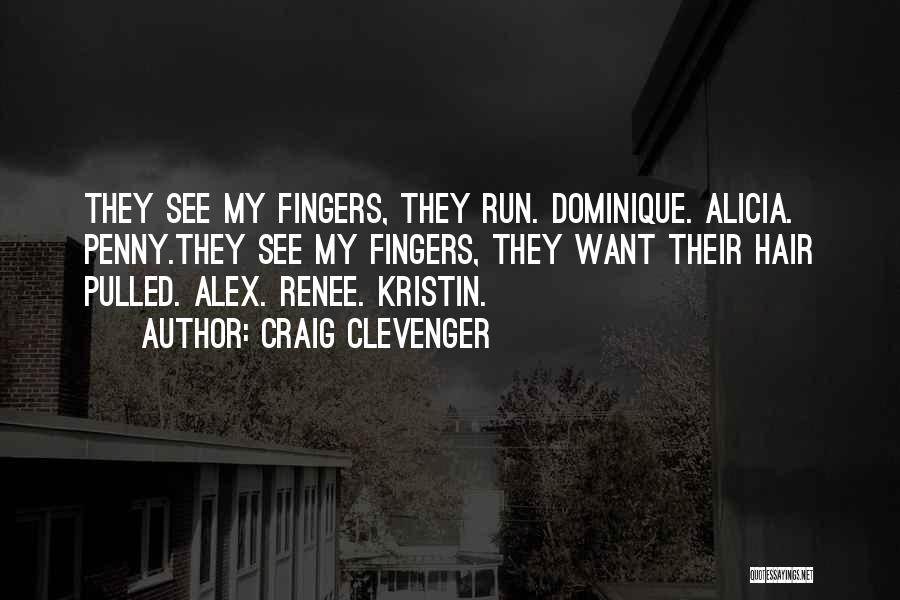 Alicia Quotes By Craig Clevenger