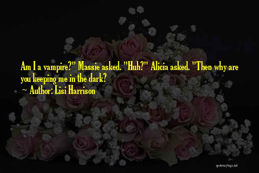 Alicia Quotes By Lisi Harrison