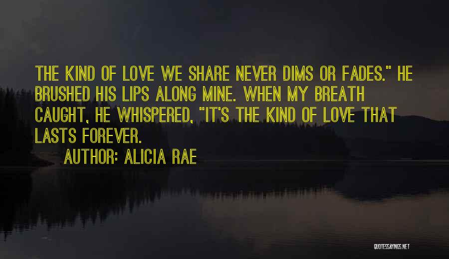 Alicia Rae Quotes 690373