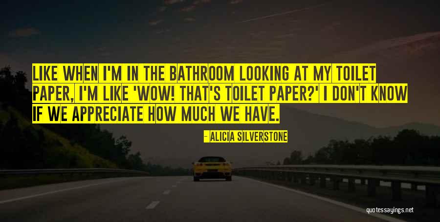 Alicia Silverstone Quotes 1201299