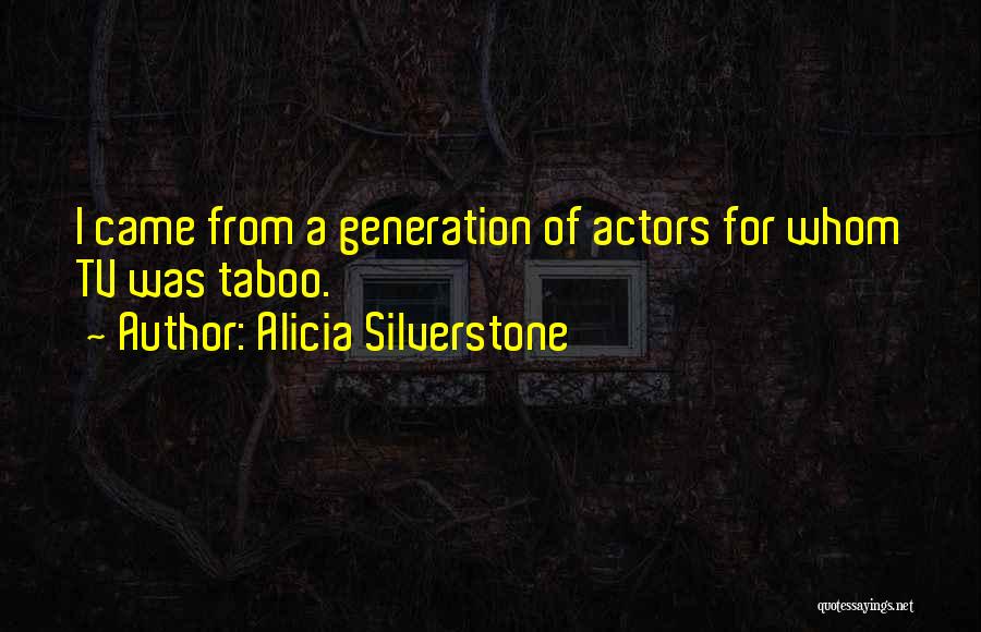 Alicia Silverstone Quotes 1354499
