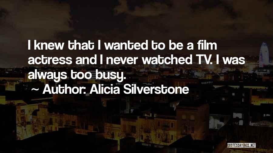 Alicia Silverstone Quotes 1357432