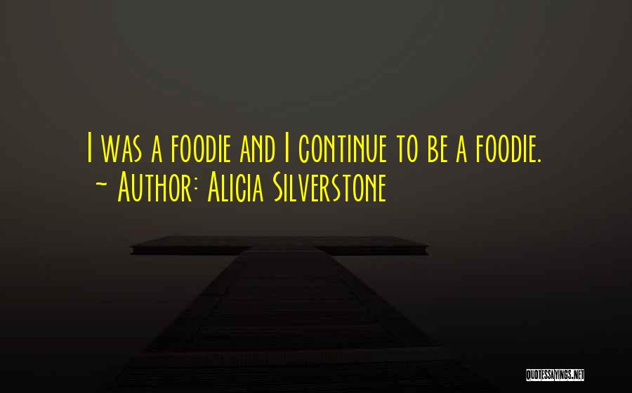 Alicia Silverstone Quotes 1705669