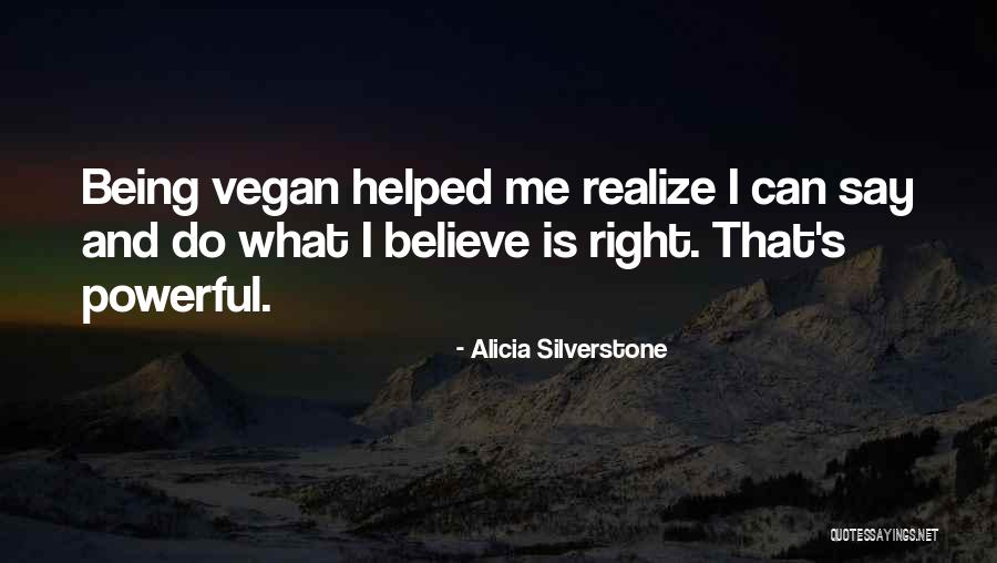 Alicia Silverstone Quotes 1921640