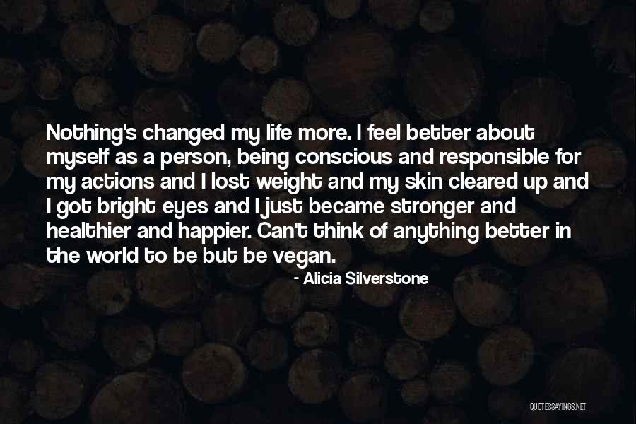 Alicia Silverstone Quotes 804100 Alicia Silverstone Quotes 804100