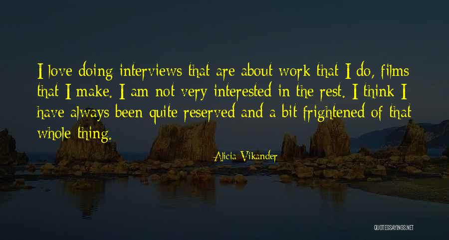 Alicia Vikander Quotes 576203