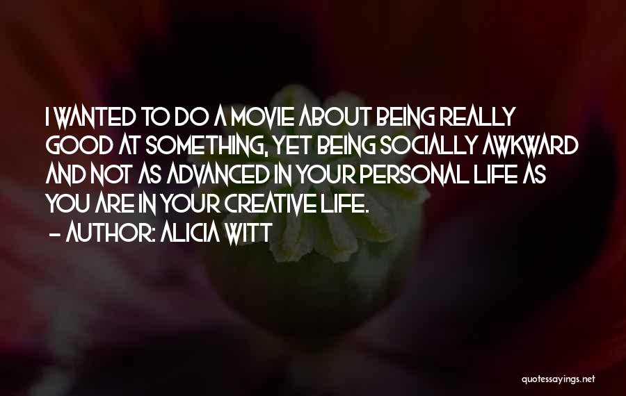 Alicia Witt Quotes 119054