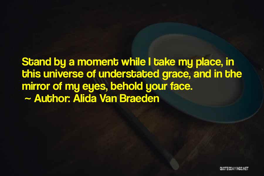 Alida Van Braeden Quotes 1611667