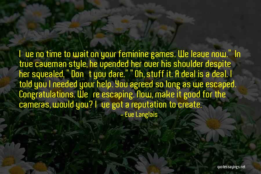 Alien Abduction Quotes By Eve Langlais Alien Abduction Quotes By Eve Langlais
