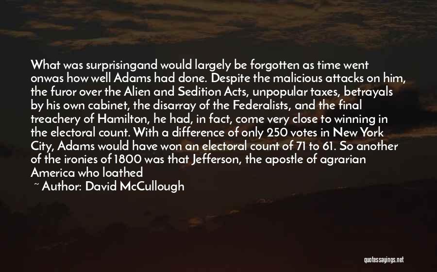 Alien And Sedition Acts Quotes By David McCullough