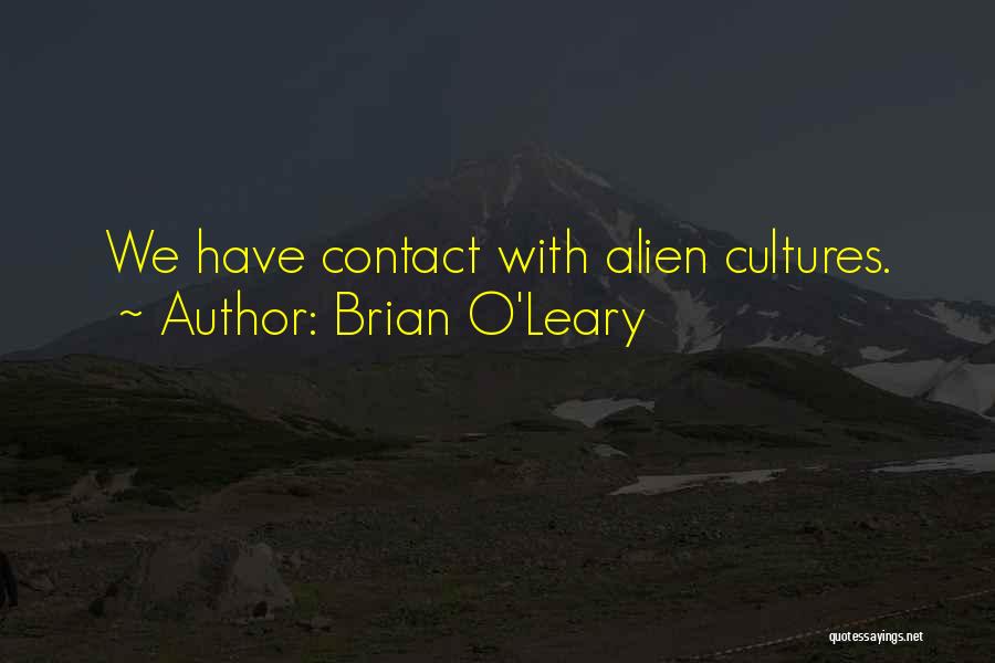 Alien And Ufo Quotes By Brian O'Leary