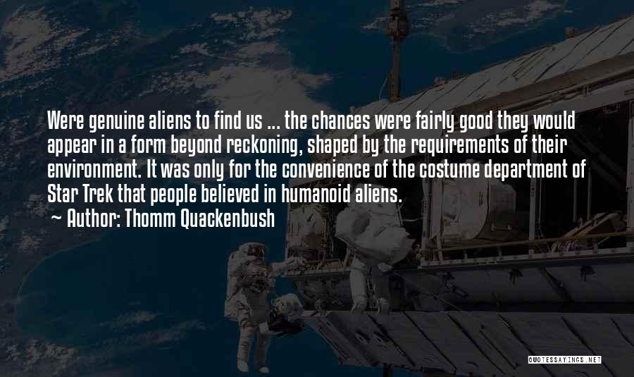 Alien And Ufo Quotes By Thomm Quackenbush