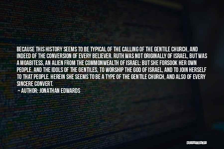 Alien Believer Quotes By Jonathan Edwards