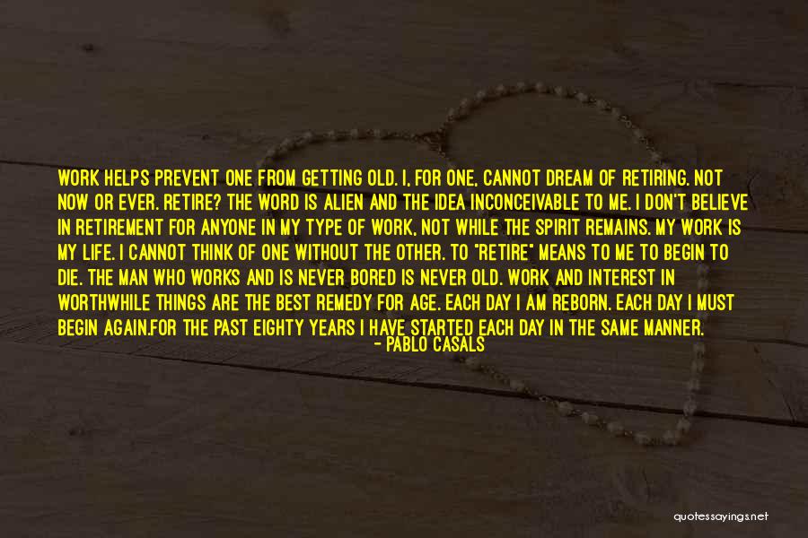Alien Best Quotes By Pablo Casals Alien Best Quotes By Pablo Casals