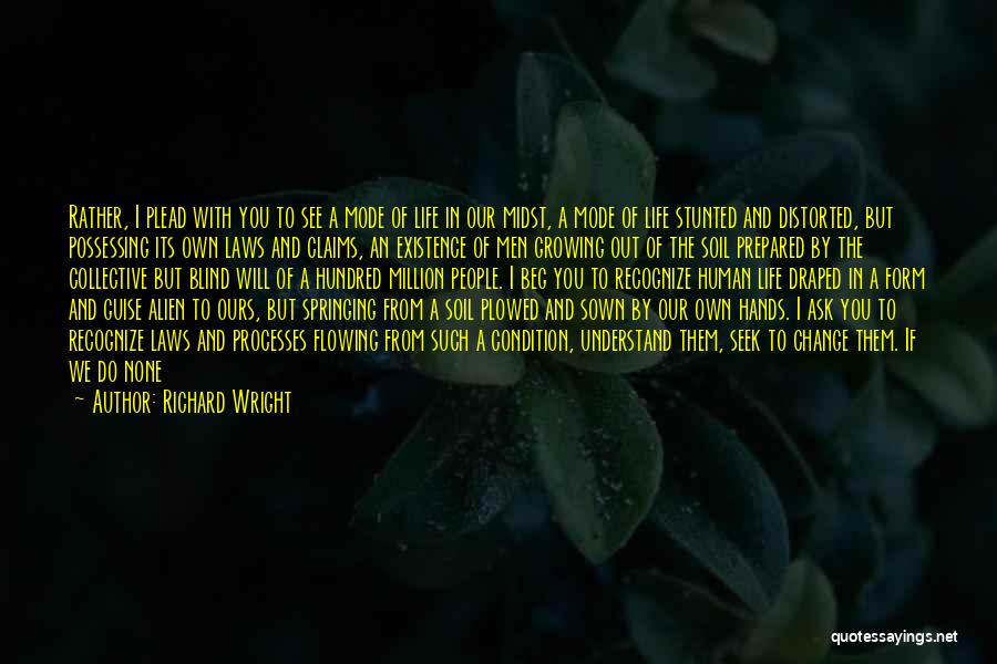 Alien Existence Quotes By Richard Wright