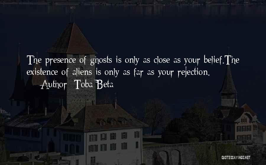 Alien Existence Quotes By Toba Beta