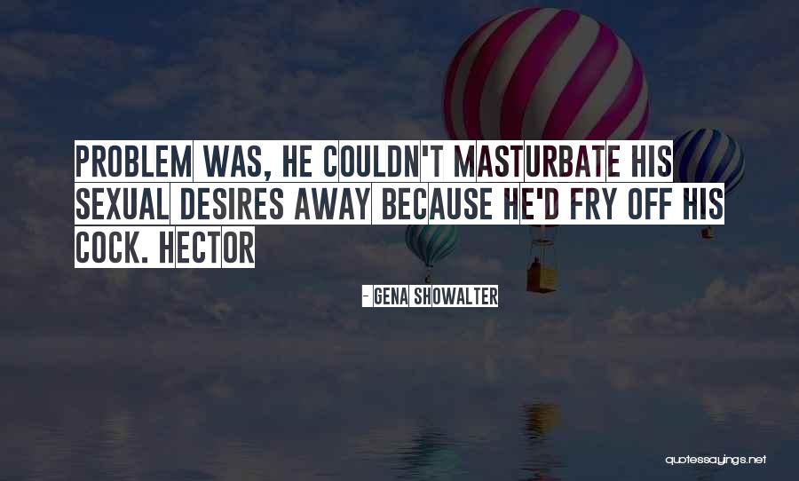 Alien Gena Quotes By Gena Showalter Alien Gena Quotes By Gena Showalter
