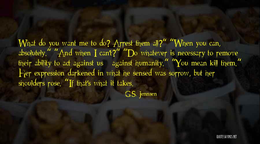 Alien Invasion Quotes By G.S. Jennsen