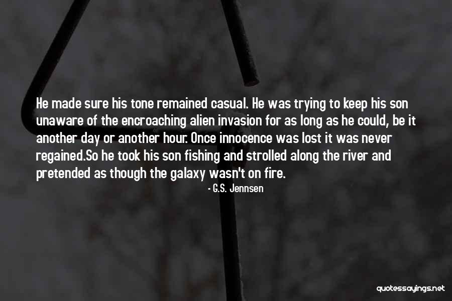 Alien Invasion Quotes By G.S. Jennsen Alien Invasion Quotes By G.S. Jennsen