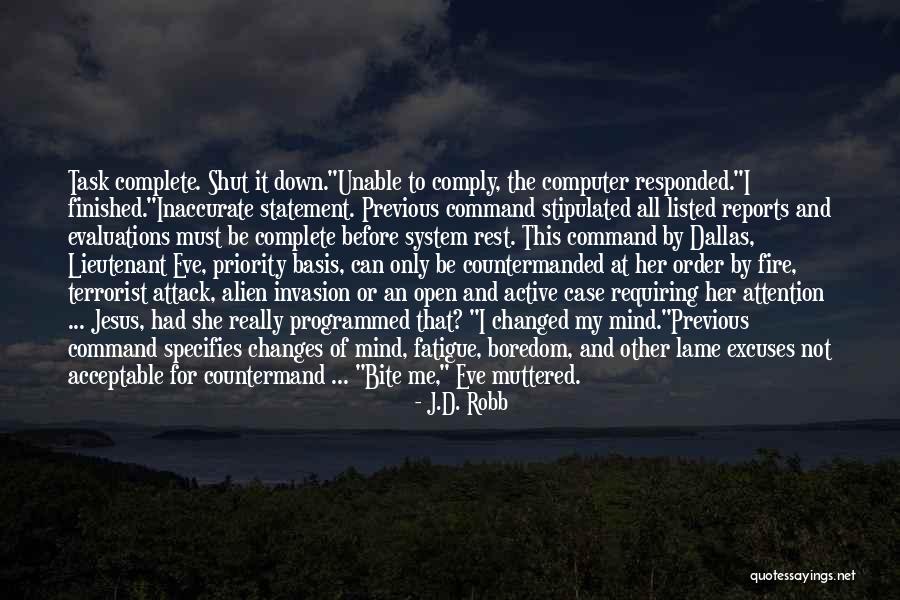 Alien Invasion Quotes By J.D. Robb Alien Invasion Quotes By J.D. Robb