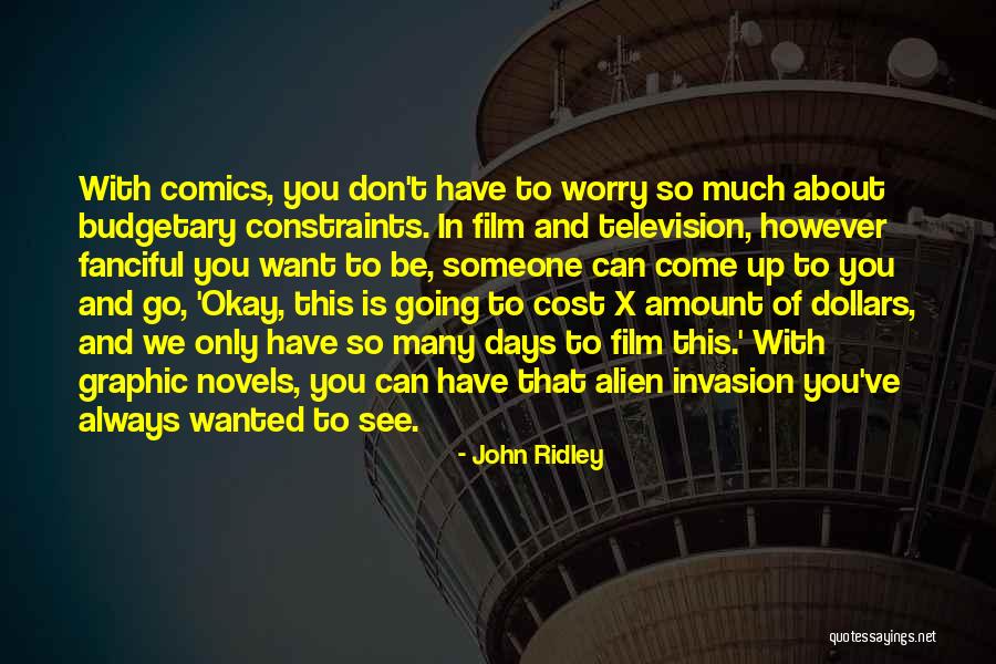 Alien Invasion Quotes By John Ridley