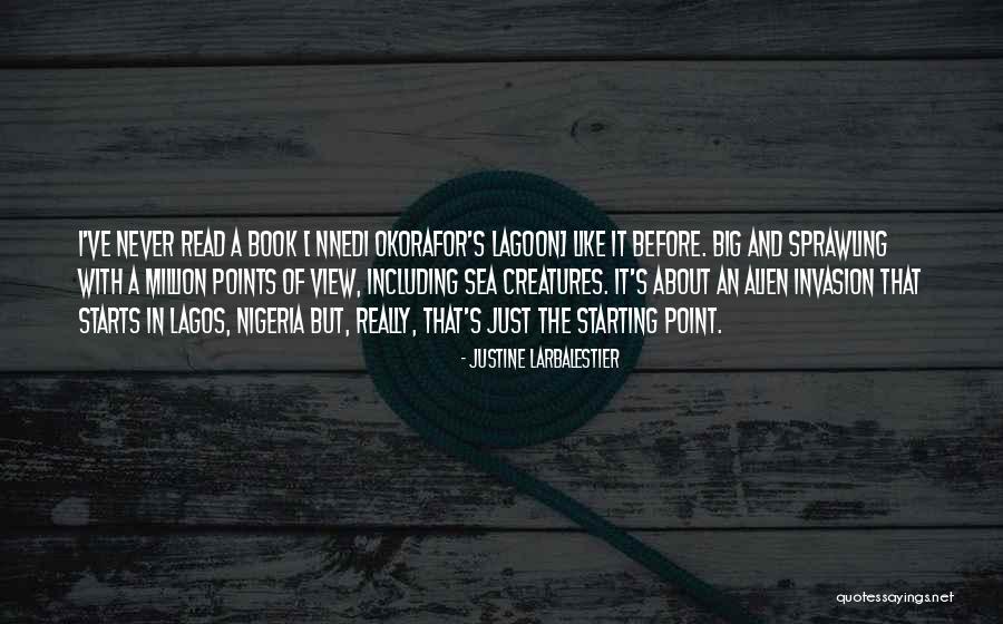 Alien Invasion Quotes By Justine Larbalestier Alien Invasion Quotes By Justine Larbalestier