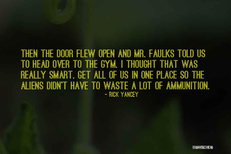 Alien Invasion Quotes By Rick Yancey