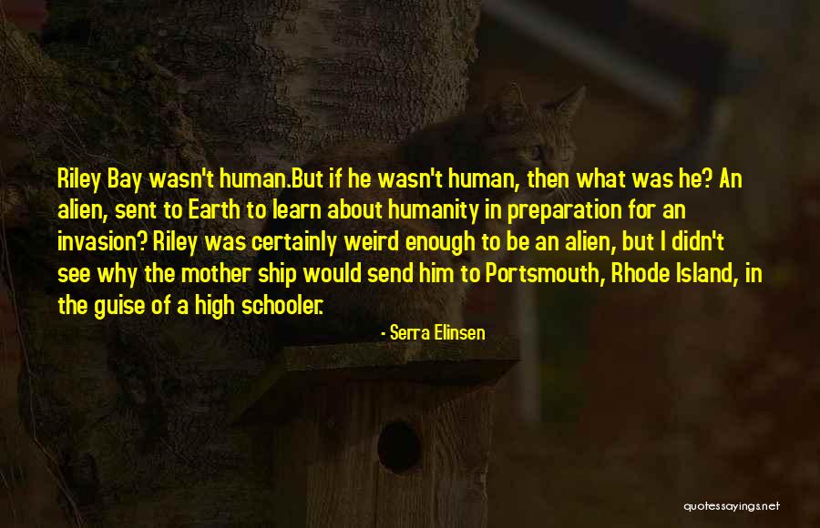 Alien Invasion Quotes By Serra Elinsen Alien Invasion Quotes By Serra Elinsen