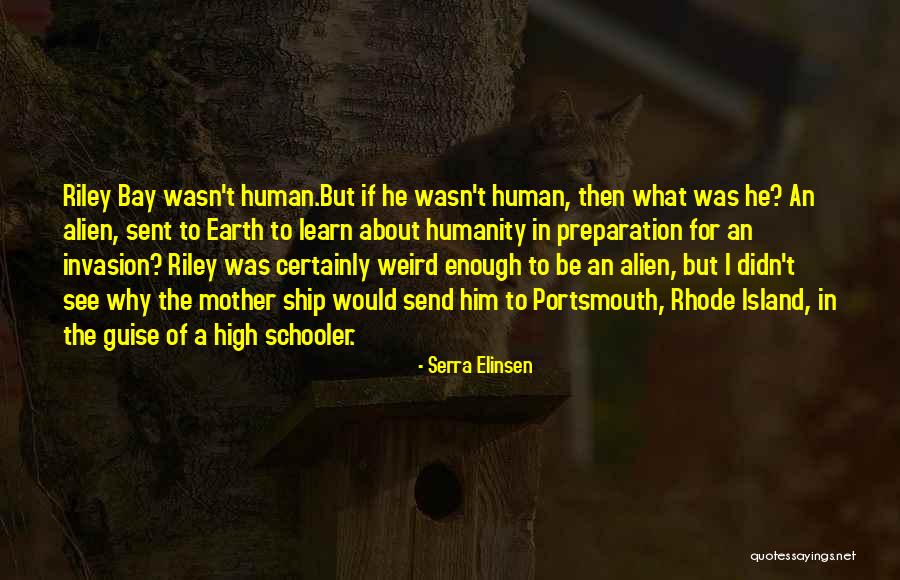 Alien Invasion Quotes By Serra Elinsen