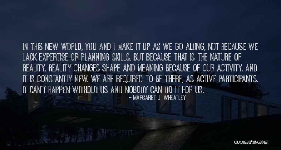 Alien Prayers Quotes By Margaret J. Wheatley Alien Prayers Quotes By Margaret J. Wheatley