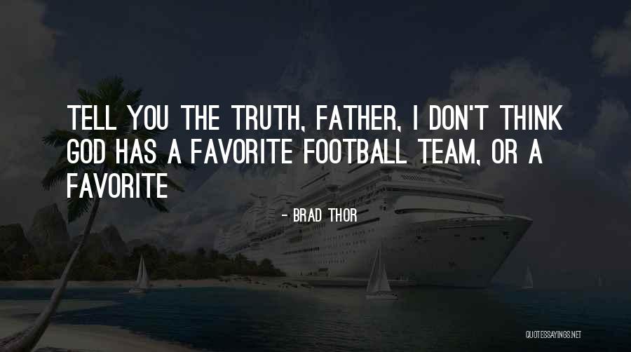 Alien Quotes Quotes By Brad Thor Alien Quotes Quotes By Brad Thor