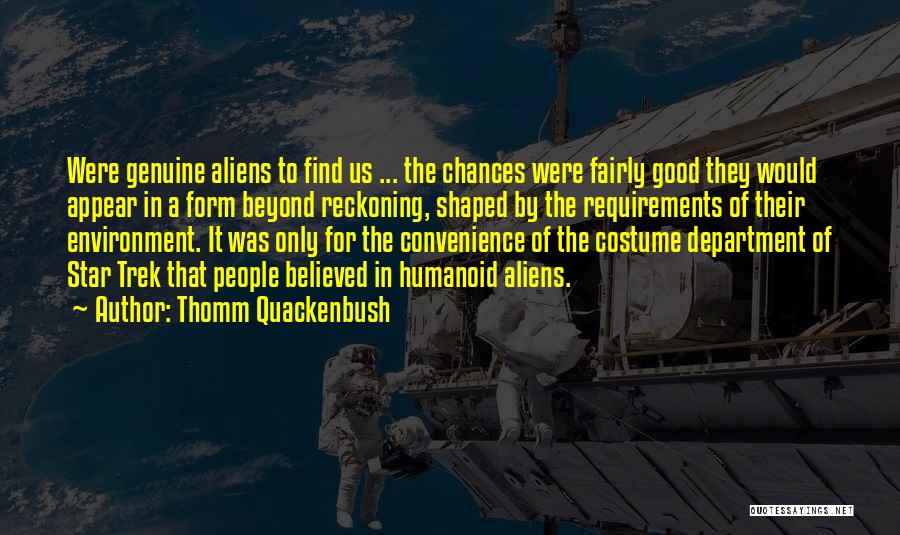 Alien Ufo Quotes By Thomm Quackenbush