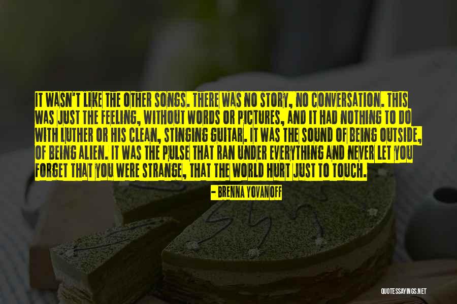 Alien World Quotes By Brenna Yovanoff Alien World Quotes By Brenna Yovanoff