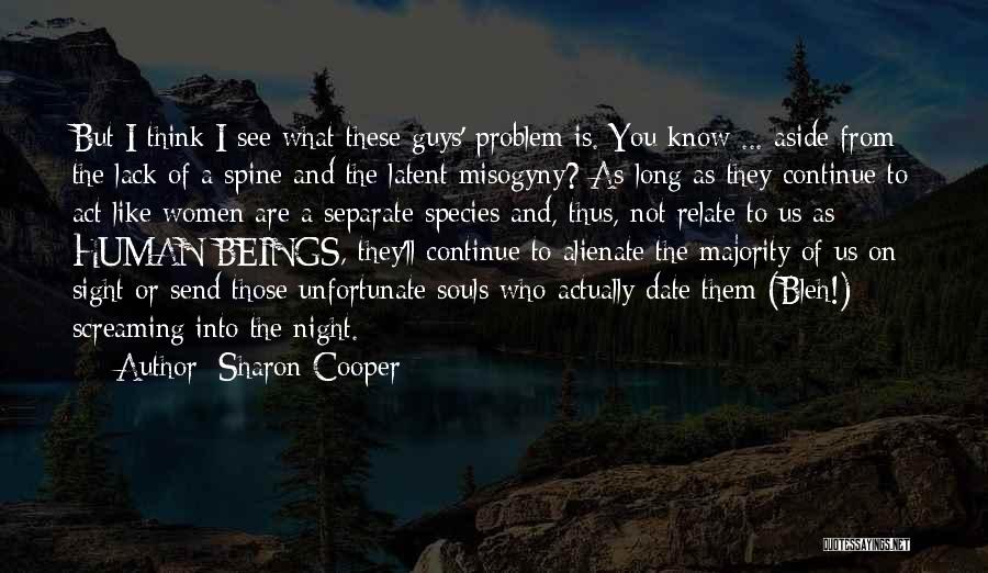 Alienate Quotes By Sharon Cooper