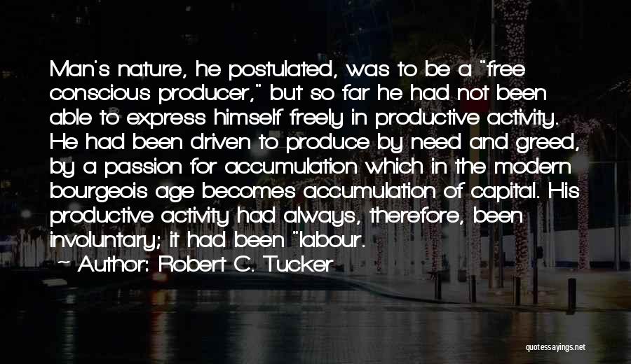 Alienated Labour Quotes By Robert C. Tucker