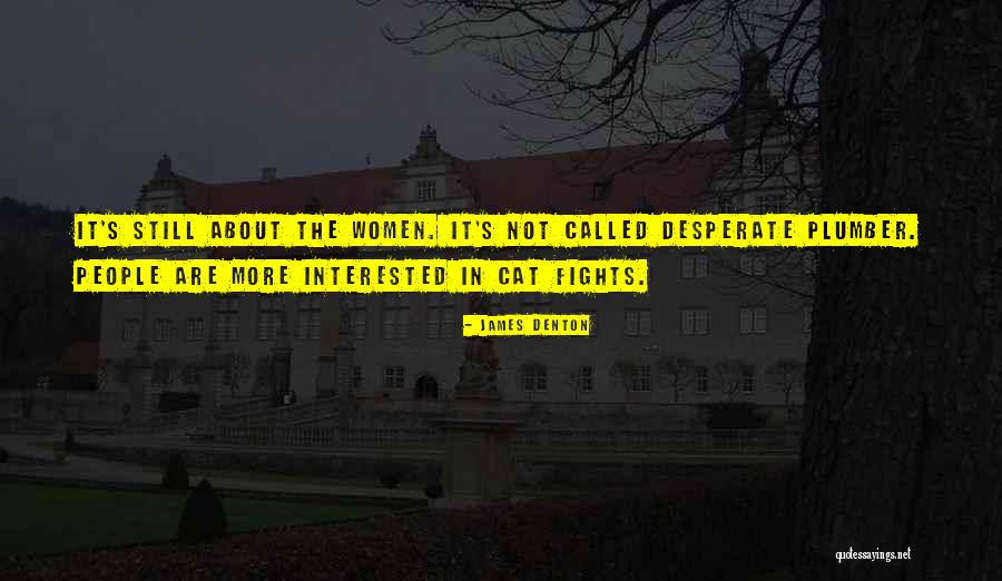 Alienated Mother Quotes By James Denton