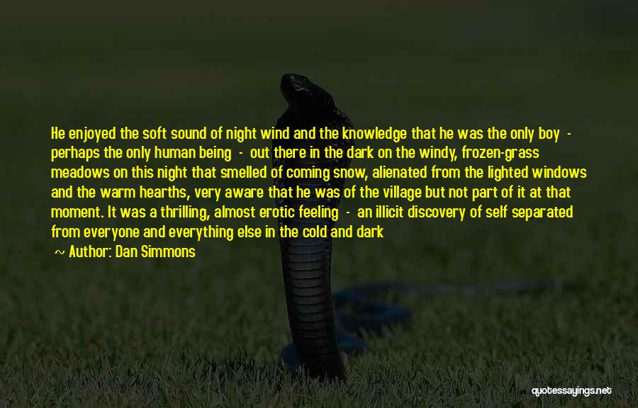 Alienated Quotes By Dan Simmons