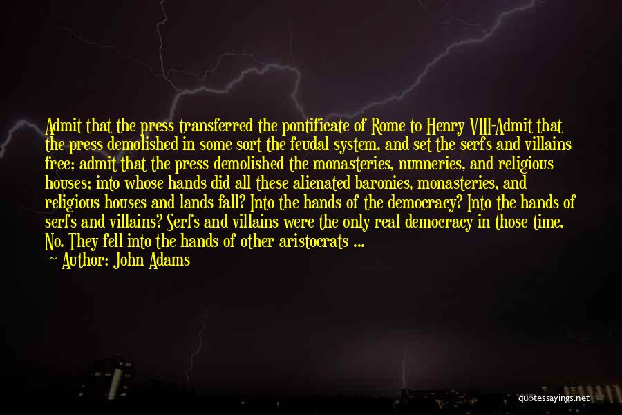 Alienated Quotes By John Adams