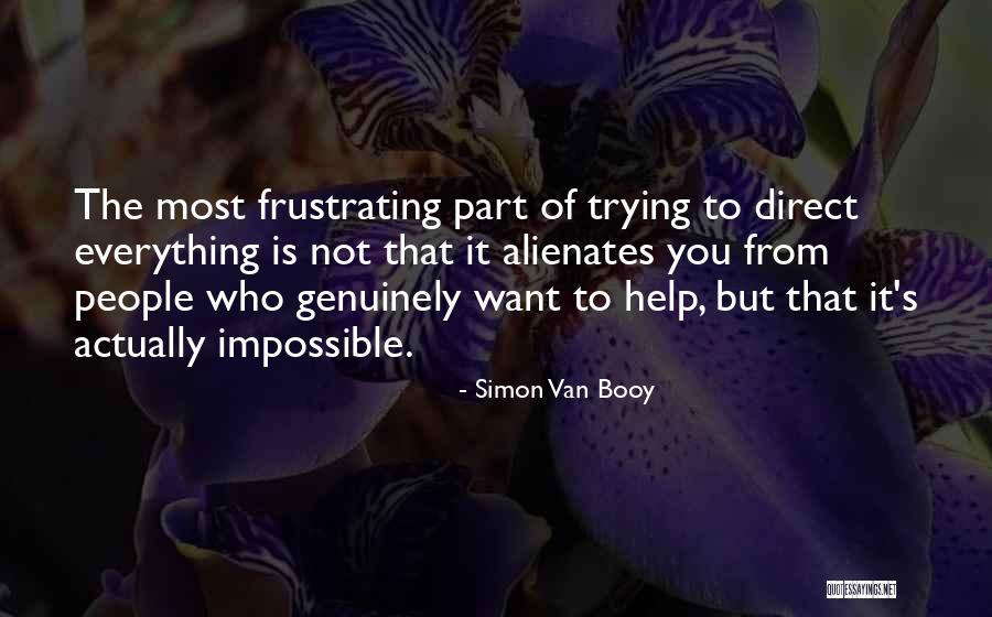 Alienates People Quotes By Simon Van Booy Alienates People Quotes By Simon Van Booy