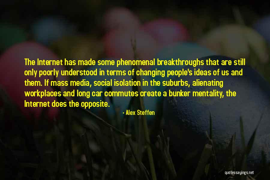 Alienating People Quotes By Alex Steffen