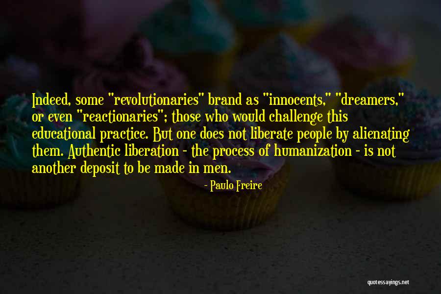 Alienating People Quotes By Paulo Freire